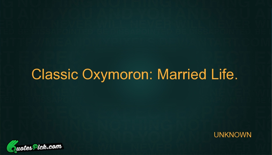 Oxymoron Quotes