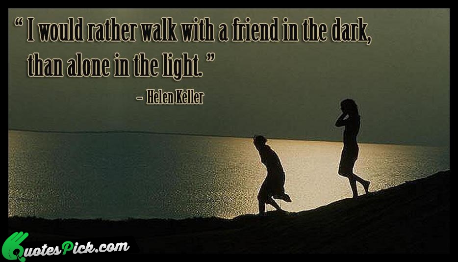 I Would Rather Walk With A Quote by Unknown