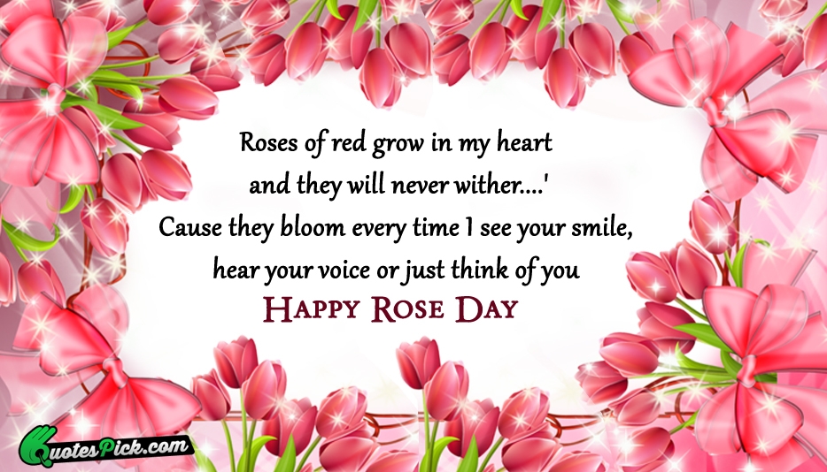 Roses Of Red Grow In My Quote by Unknown