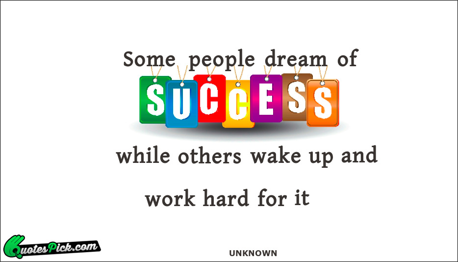Some people dream of success Quote