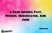 4 Food Groups Fast Frozen Quote