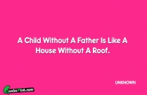 A Child Without A Father Quote