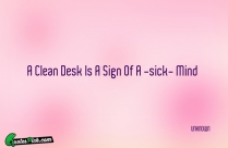A Clean Desk Is A Quote