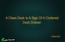 A Clean Desk Is A Quote
