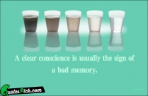 A Clear Conscience Is Usually
