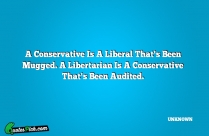 A Conservative Is A Liberal Quote