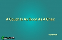 A Couch Is As Good