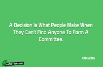 A Decision Is What People Quote