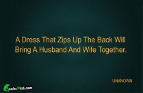 A Dress That Zips Up Quote