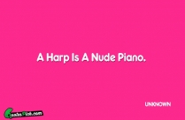 A Harp Is A Nude Quote
