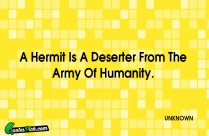 A Hermit Is A Deserter Quote