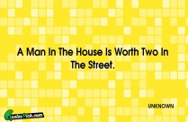 A Man In The House Quote