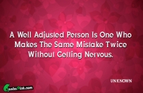 A Well Adjusted Person Is Quote