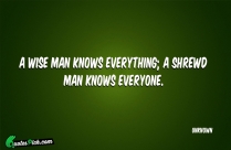 A Wise Man Knows Everything Quote