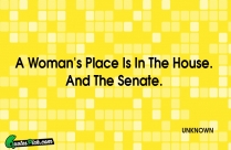 A Womans Place Is In Quote