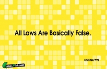 All Laws Are Basically False