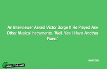 An Interviewer Asked Victor Borge Quote