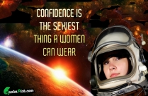 Confidence Is The Sexiest Thing Quote