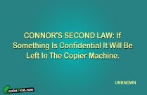 CONNORS SECOND LAW If Something