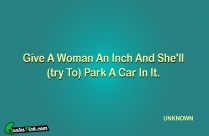 Give A Woman An Inch