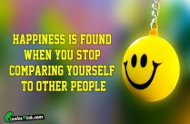 Happiness Is Found When