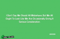 I Dont Say We Should Quote
