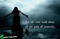 Let The Rain Wash Away Quote