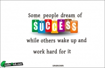Some People Dream Of Success Quote