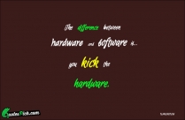 The Difference Between Hardware And