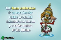 The Onam Celebration Is An