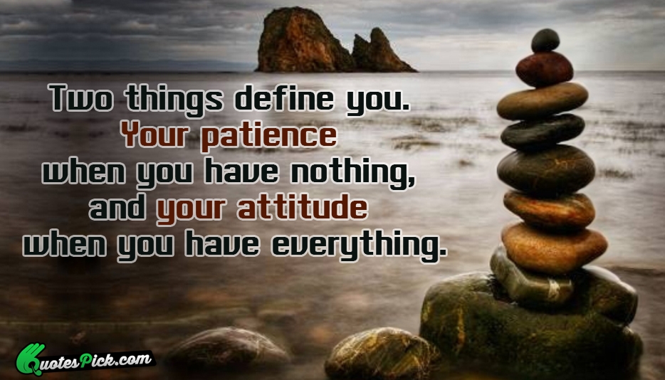 Two Things Define You Quote