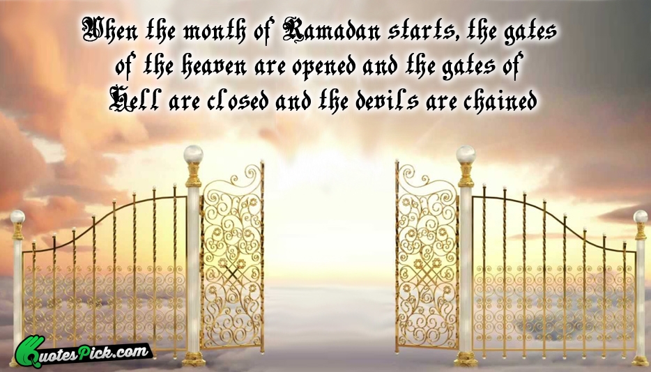 When The Month Of Ramadan Starts Quote by Unknown