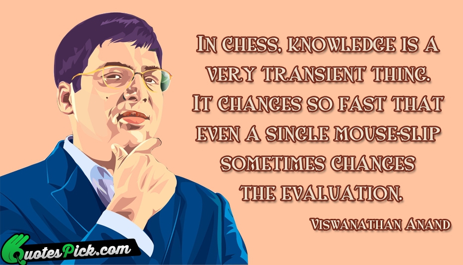 In Chess Knowledge Is A Very Quote by Viswanathan Anand