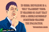 In Chess Knowledge Is Very Quote