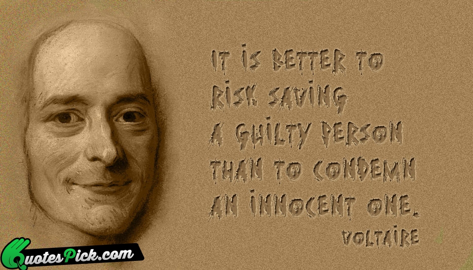 It Is Better To Risk Saving Quote by Voltaire