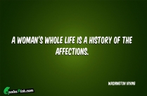 A Womans Whole Life Is Quote