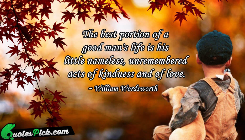 The Best Portion Of A Good Quote by William Wordsworth