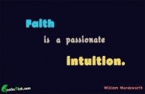 Faith Is A Passionate Intuition